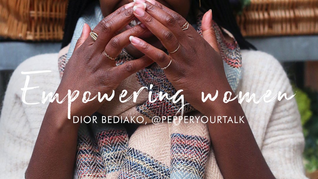 Empowering Women: Dior Bediako from Pepper Your Talk